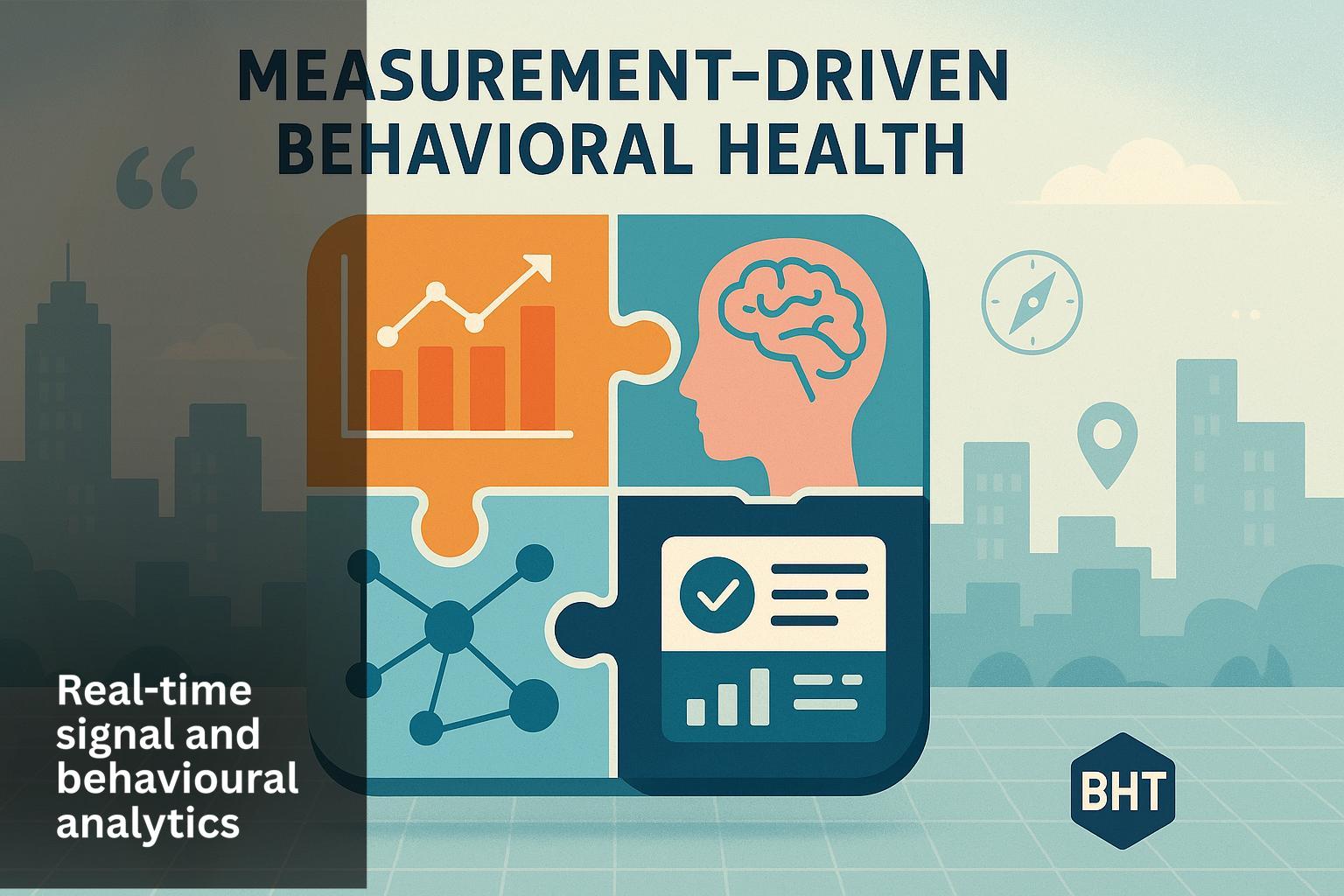 Is measurement‑driven behavioural health entering commercial scale, and what does Hyve’s acquisition of Behavioural Health Tech mean?