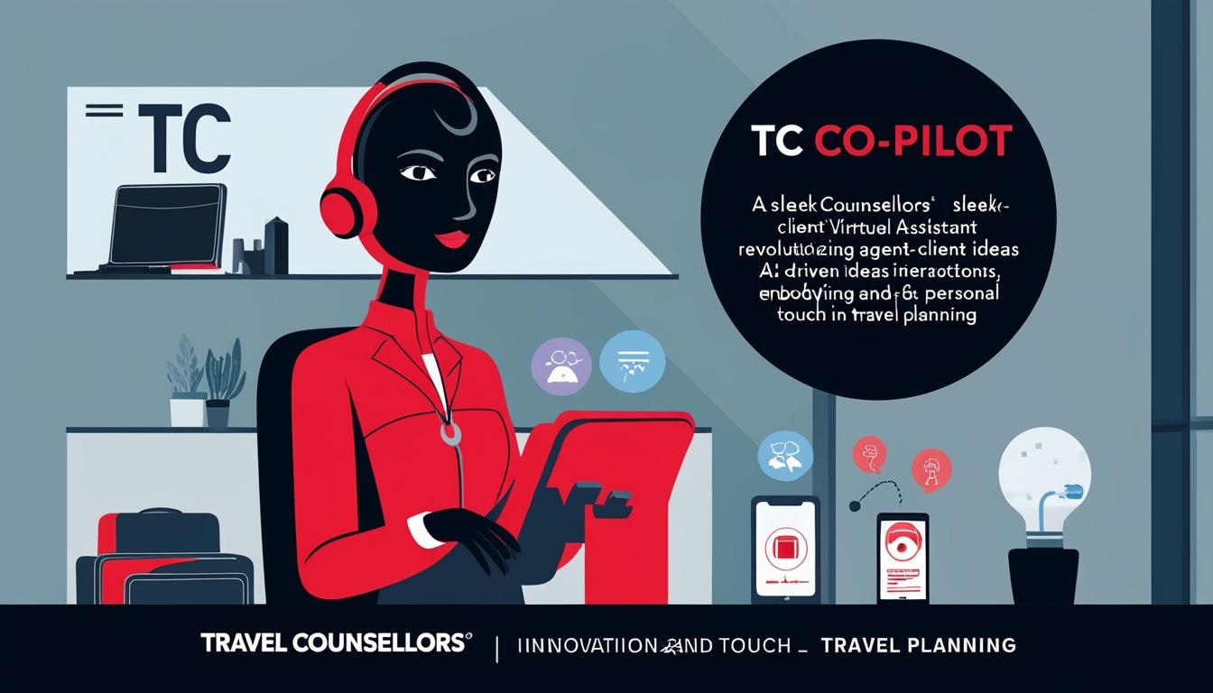 Travel Counsellors announces launch of TC Co-pilot virtual assistant