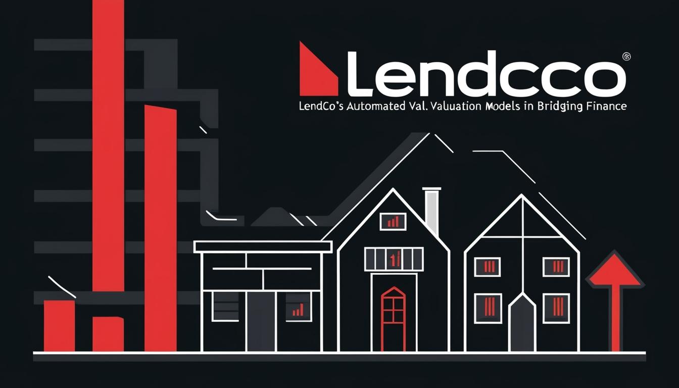 Lendco enhances bridging finance offerings with automated valuation models